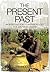 The Present Past: An Introduction to Anthropology for Archaeologists by Hodder, Ian (2012) Paperback