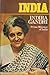 India: The speeches and reminiscences of Indira Gandhi, Prime Minister of India