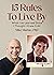15 Rules To Live By - What I've Learned Since I Thought I Kne... by Mike Marino