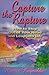 By Marcia Reynolds Capture the Rapture (1st First Edition) [Paperback]
