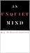 An Unquiet Mind: A Memoir of Moods and Madness by Kay Redfield Jamison (1995-09-05)
