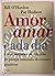 Amor es amar cada dia / Love is Love Every Day (Spanish Edition)