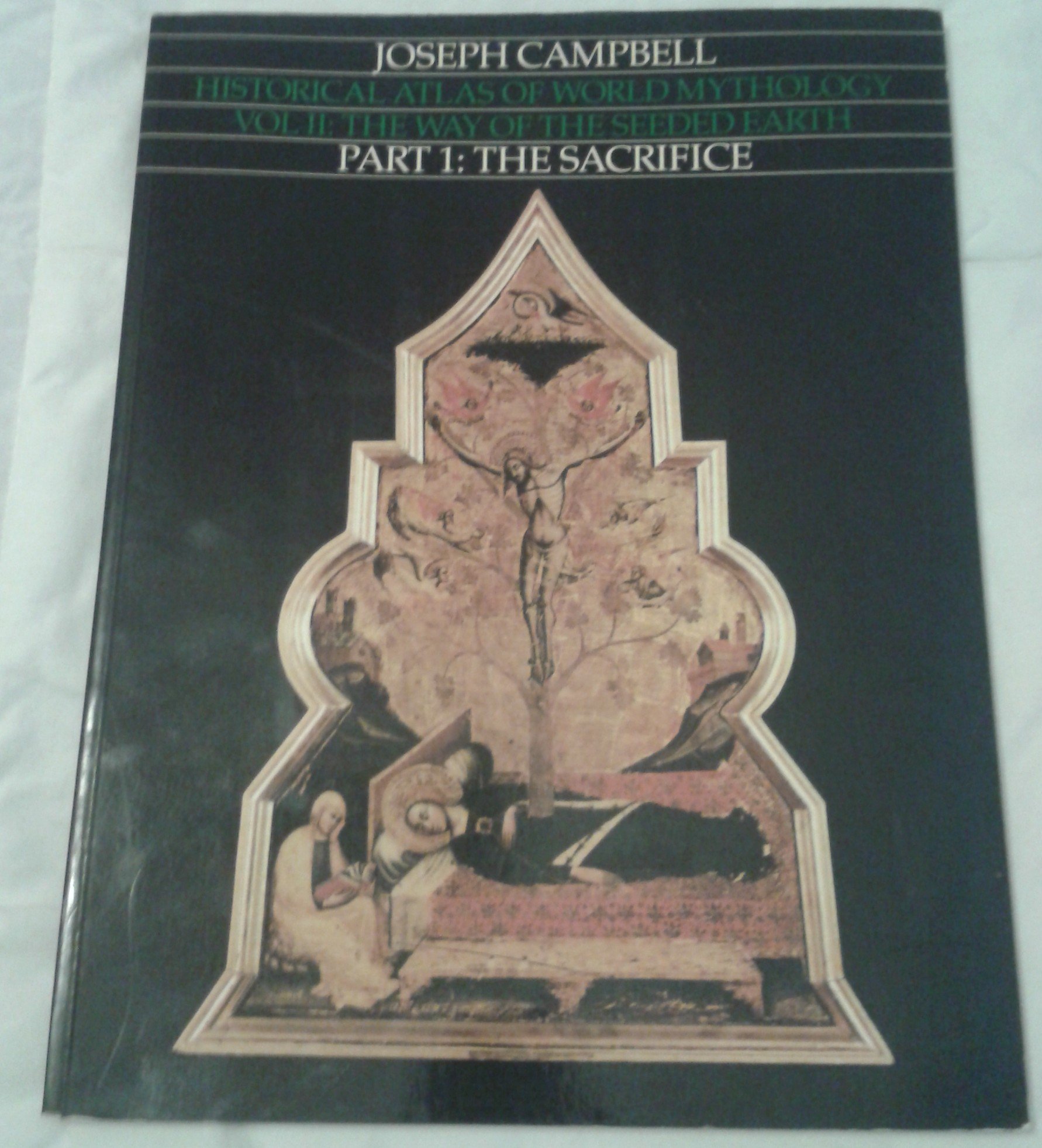 Historical Atlas of World Mythology Vol II: The Way of the Seeded Earth Part 1: The Sacrifice (Paperback)