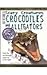 Crocodiles and Alligators (Scary Creatures)
