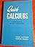 Quick Calculus; A Short Manual of Self Instruction (Self-teaching Guides) by Daniel Kleppner (1965-06-03)