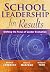 School Leadership for Results by Beverly G. Carbaugh
