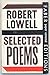 Robert Lowell - Selected Poems
