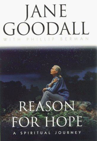 Reason for Hope: Jane Goodall - A Spiritual Journey