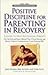 Clean & Sober Parenting: A ...