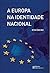 A Europa na Identidade Naci...
