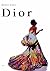 Dior (Fashion Memoir) by Marie France Pochna (1996-06-24)