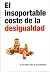 El insoportable coste de la desigualdad
