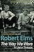 The Way We Wore: A Life In Threads 2nd Edition by Elms, Robert (2014) Paperback
