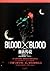 BloodXBlood: