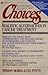 Choices: Realistic Alternatives in Cancer Treatment
