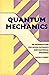Quantum Mechanics: An Introduction for Device Physicists and Electrical Engineers