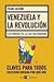 Venezuela y la revolución: Escenarios de la era bolivariana