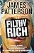 Filthy Rich: A Powerful Billionaire, the Sex Scandal that Undid Him, and All the Justice that Money Can Buy - The Shocking True Story of Jeffrey Epstein by James Patterson (2016-10-10)