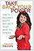 Take Back Your Power: How to Reclaim It, Keep It, and Use It to Get What You Deserve by Davidds, Yasmin (2006) Paperback