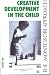 Creative Development In The Child. The Montessori Approach. Volume 1