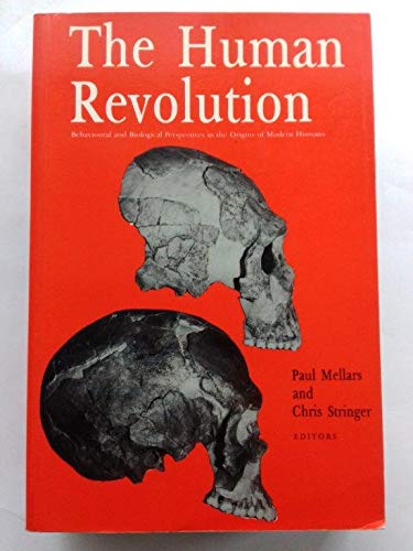 The Human Revolution: Behavioural and Biological Perspectives on the Origins of Modern Humans (Paperback)