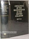 Catalogue of the manuscripts in the Oxford colleges,