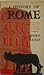 A History of Rome from its Origins to 529 A.D. as told by the Roman Historians