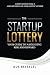 The Startup Lottery by Gus Bessalel
