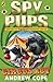 [(Spy Pups Circus Act)] [ By (author) Andrew Cope ] [April, 2010]
