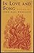 In Love And Song by John Hall Wheelock