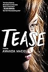 Tease by Amanda Maciel (28-Apr-2015) Paperback Tease by Amanda Maciel (28-Apr-2015) Paperback