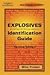 Explosives Indentification Guide (2nd, 05) by Pickett, Mike [... by Mike Pickett