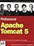 Professional Apache Tomcat 5 (Programmer to Programmer) by Chopra, Vivek, Bakore, Amit, Galbraith, Ben, Li, Sing, Wigge published by John Wiley & Sons (2004)