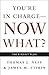 You're in Charge Now What?( The 8 Point Plan)[YOURE IN CHARGE NOW WHAT][Paperback]