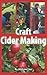 Craft Cider Making by Andrew Lea (2011-02-01)