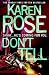 Don't Tell by Karen Rose by Karen      Rose
