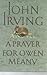 A Prayer for Owen Meany, 1st, First Trade Edition