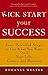 Kick Start Your Success: Four Powerful Steps to Get What You Want Out of Your Life, Career, and Business by Romanus Wolter (2006-02-17)