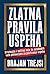 Zlatna pravila uspeha by Brajan Trejsi