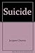 Suicide by Jacques Choron (1972-05-03)