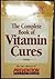 Complete Book of Vitamin Cures (Prevention Health Library)