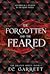 The Forgotten and The Feared (The Dragon Queen #1)