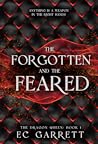 The Forgotten and The Feared by E.C. Garrett The Forgotten and The Feared by E.C. Garrett