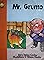 Mr. Grump by Joy Cowley
