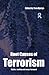 Root Causes of Terrorism: Myths, Reality and Ways Forward by (2005-12-07)