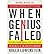 By Roger Lowenstein ( Author ) [ When Genius Failed: The Rise and Fall of Long-Term Capital Management By Oct-2001 Paperback