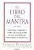 El Libro Del Mantra by Eknath Easwaran