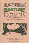 Nature, Nurture, and Nostalgia (Gleaned from the Black River Journal)