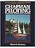 Chapman Piloting, Seamanship and Small Boat Handling: New 58th Edition Completely Updated