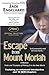 Escape from Mount Moriah: Trials and Triumphs of Making It in the New World 3rd edition by Engelhard, Jack (2013) Paperback
